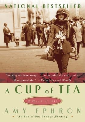 A Cup of Tea by Ephron, Amy