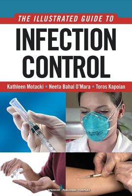 An Illustrated Guide to Infection Control by Motacki, Kathleen