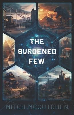 The Burdened Few by McCutchen, Mitch