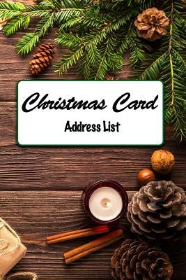 Christmas Card Address List: A custom tracker and address list for you holiday cards by Independent Press, Hedgehog