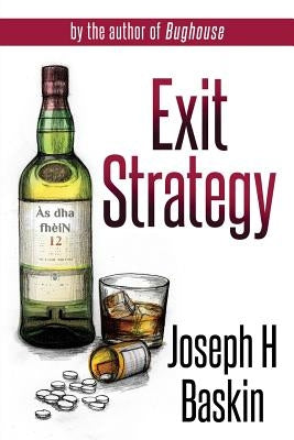 Exit Strategy by Baskin, Joseph H.