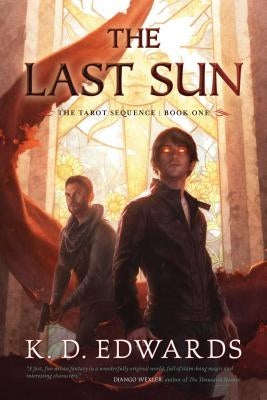 The Last Sun by Edwards, K. D.