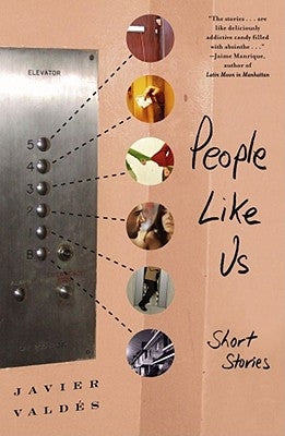 People Like Us: Short Stories by Valdes, Javier