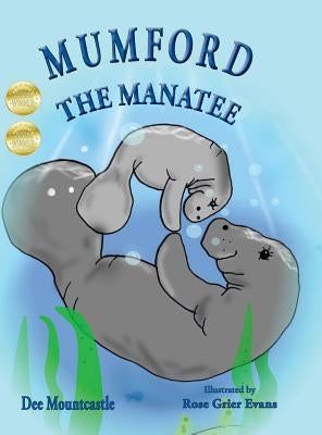 Mumford the Manatee by Mountcastle, Dee