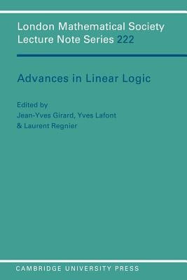 Advances in Linear Logic by Girard, Jean-Yves