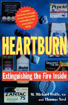 Heartburn: Extinguishing the Fire Inside by Nesi, Thomas J.