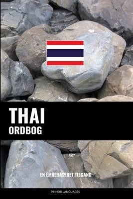 Thai ordbog: En emnebaseret tilgang by Languages, Pinhok