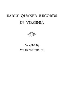 Early Quaker Records in Virginia by White, Jr.