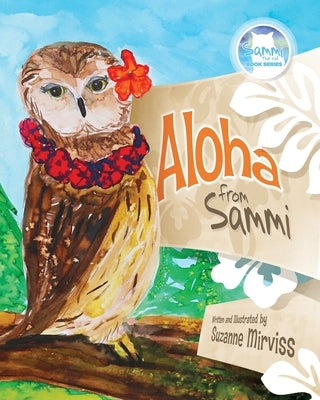 Aloha from Sammi by Mirviss, Suzanne