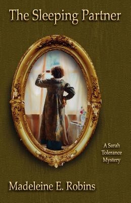 The Sleeping Partner: A Sarah Tolerance Mystery by Robins, Madeleine E.