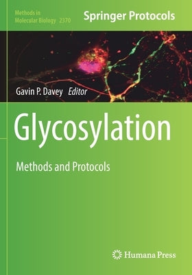 Glycosylation: Methods and Protocols by Davey, Gavin P.
