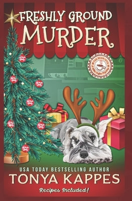 Freshly Ground Murder: A Killer Coffee Mystery Series by Kappes, Tonya