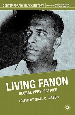 Living Fanon: Global Perspectives by Fanon, F.