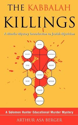 The Kabbalah Killings by Berger, Arthur Asa