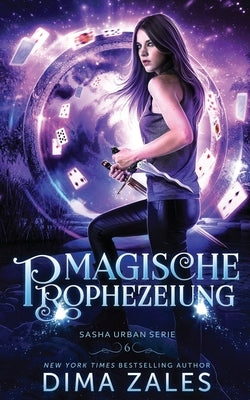 Magische Prophezeiung (Sasha Urban Serie 6) by Zales, Dima