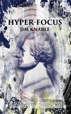 Hyper-Focus by Knable, Jim