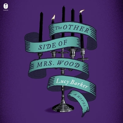 The Other Side of Mrs. Wood by Barker, Lucy