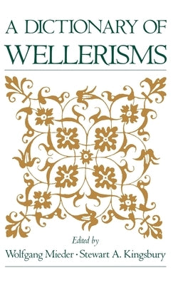 A Dictionary of Wellerisms by Mieder, Wolfgang
