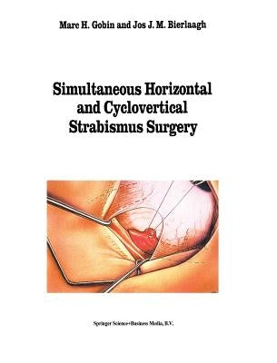 Simultaneous Horizontal and Cyclovertical Strabismus Surgery by Gobin, M. H.