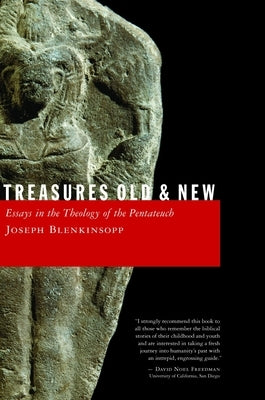 Treasures Old and New: Essays in the Theology of the Pentateuch by Blenkinsopp, Joseph
