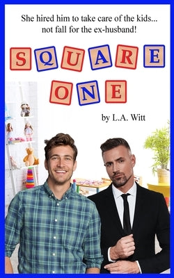 Square One by Witt, L. a.