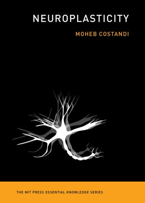 Neuroplasticity by Costandi, Moheb
