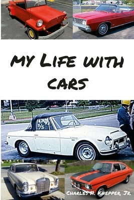 My Life With Cars by Knepper, Charles