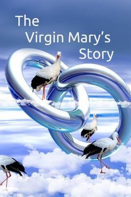 The Virgin Mary's Story by Kathir, Ibn