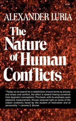 The Nature of Human Conflicts by Luria, A. R.