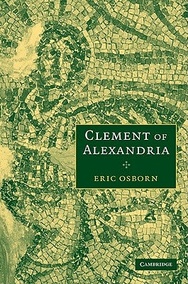 Clement of Alexandria by Osborn, Eric