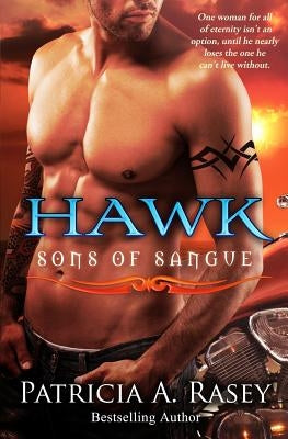 Hawk: Sons of Sangue by Rasey, Patricia A.