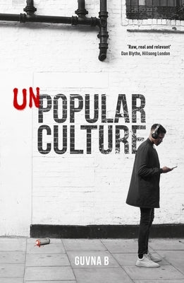 Unpopular Culture by B, Guvna