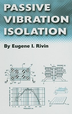 Passive Vibration Isolation by Rivin, Eugene I.