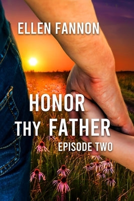 Honor Thy Father, Volume 2 by Fannon, Ellen