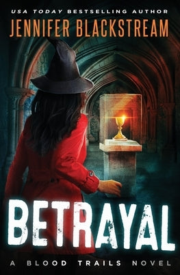 Betrayal by Blackstream, Jennifer