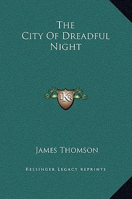 The City of Dreadful Night by Thomson, James