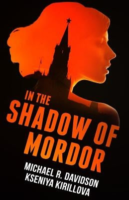 In the Shadow of Mordor by Kirillova, Kseniya