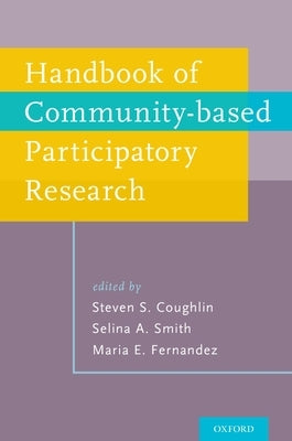 Handbook of Community-Based Participatory Research by Coughlin, Steven S.