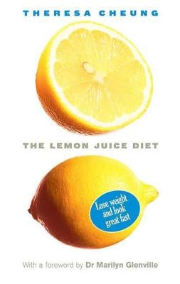 The Lemon Juice Diet by Cheung, Theresa