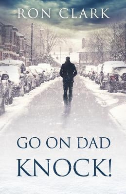 Go On Dad...Knock! by Clark, Ron