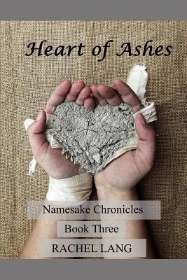Heart of Ashes by Lang, Rachel