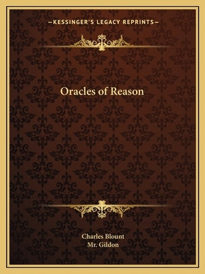 Oracles of Reason by Blount, Charles