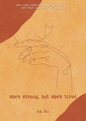 She's Strong, But She's Tired, 3 by Sin, R. H.