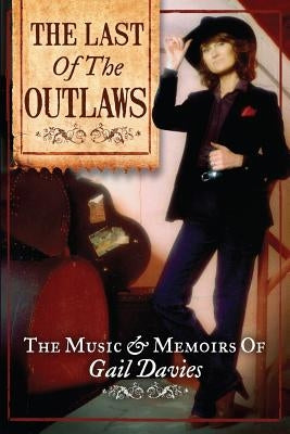 The Last of the Outlaws by Davies, P. Gail