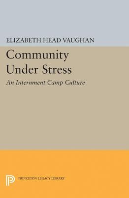Community Under Stress by Vaughan, Elizabeth Head