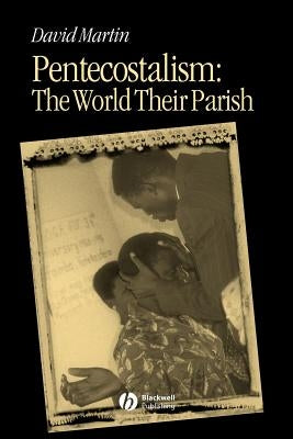Pentecos World Their Parish by Martin, David