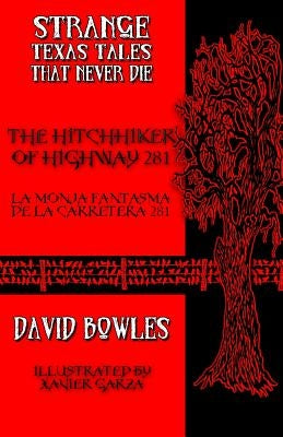The Hitchhiker of Highway 281 by Garza, Xavier