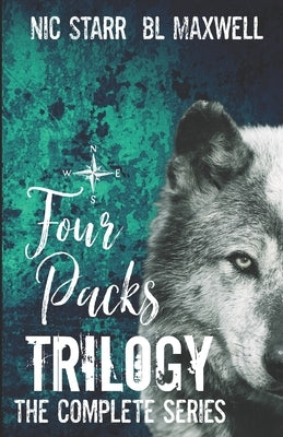 Four Packs Trilogy: The Complete Series by Starr, Nic