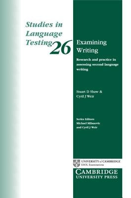 Examining Writing by Shaw, Stuart D.