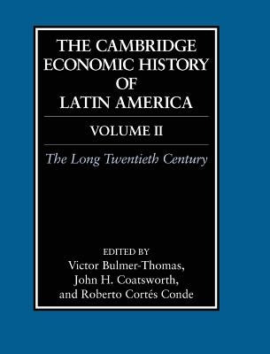 The Cambridge Economic History of Latin America by Bulmer-Thomas, Victor